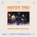 Kiefer - Something For Real (2LP) (New Vinyl)