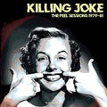 Killing Joke - The Peel Sessions 1979 - 1981 (New Vinyl)