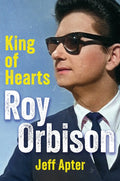 King of Hearts - Roy Orbison (Hardcover)(New Book)