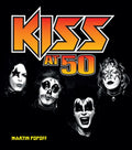 Kiss at 50 (New Book)
