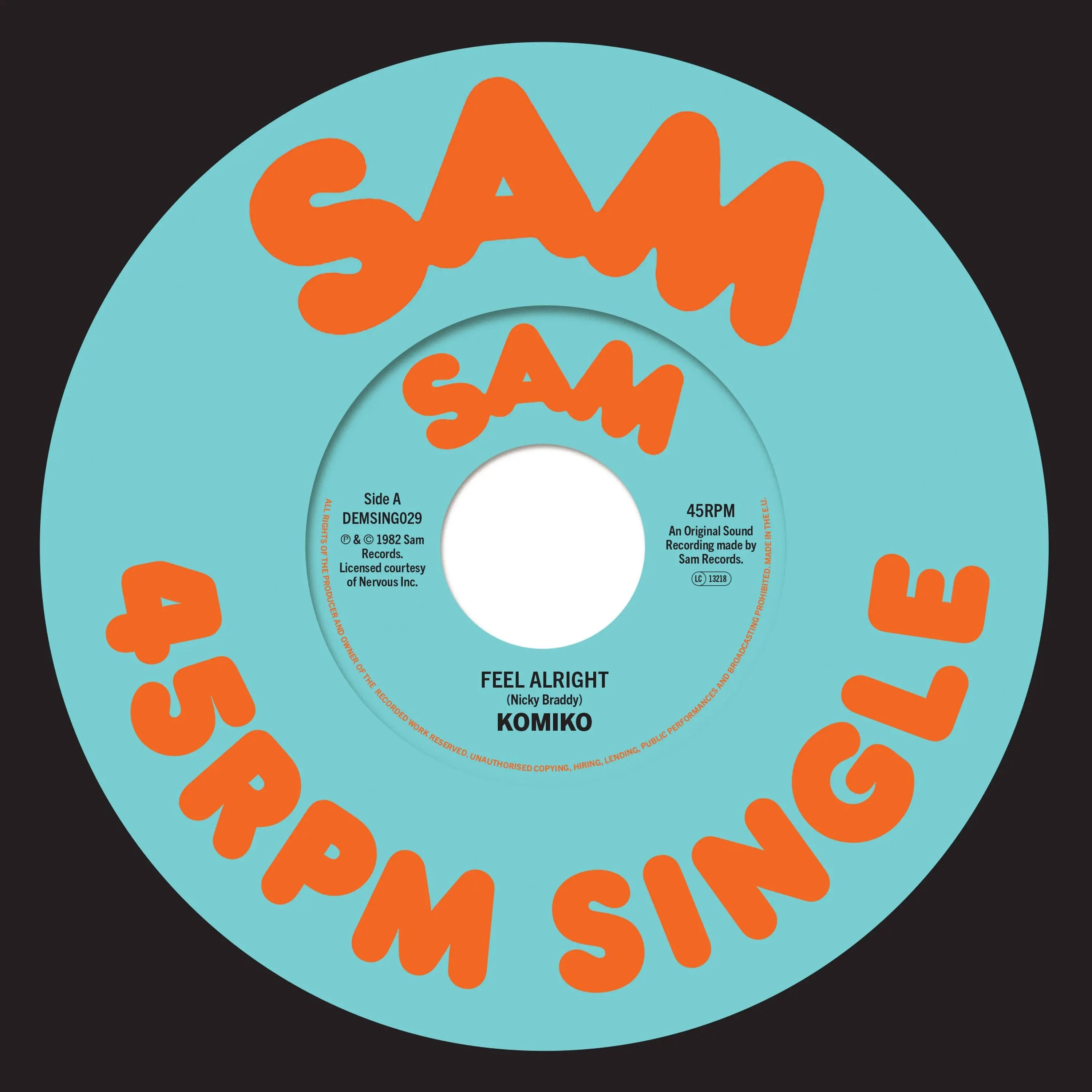 Komiko - Feel Alright 7" (New Vinyl)