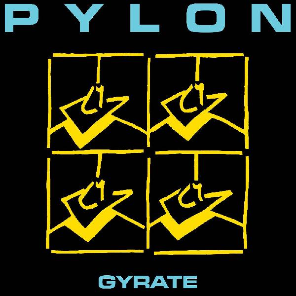 Pylon - Gyrate (New Vinyl)