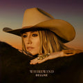 Lainey Wilson - Whirlwind (Deluxe) (New CD)
