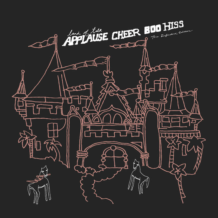 Land of Talk - Applause Cheer Boo Hiss: The Definitive Edition (New Vinyl)