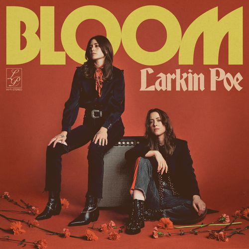 Larkin Poe - Bloom (New Vinyl)
