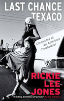 Last Chance Texaco: Chronicles of an American Troubadour (New Book)