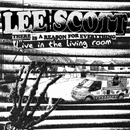 Lee Scott - There Is A Reason For Everything: Live In The Living Room (New Vinyl)