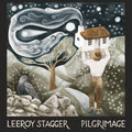 Leeroy Stagger - Pilgrimage (New CD)