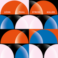Leon Phal - Stress Killer (New Vinyl)