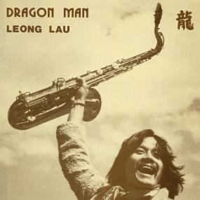Leong Lau - Dragon Man (New Vinyl)