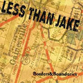 Less Than Jake - Borders & Boundaries: 25th Anniversary (Yellow Etched Vinyl) (New Vinyl)
