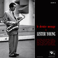 Lester Young – Le Dernier Message (Sam Records) (New Vinyl)