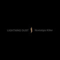 Lightning Dust - Nostalgia Killer (Limited Edition Cosmic Amber) (New Vinyl)