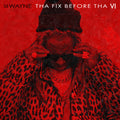 Lil Wayne - The Fix Before Tha VI (New Vinyl)