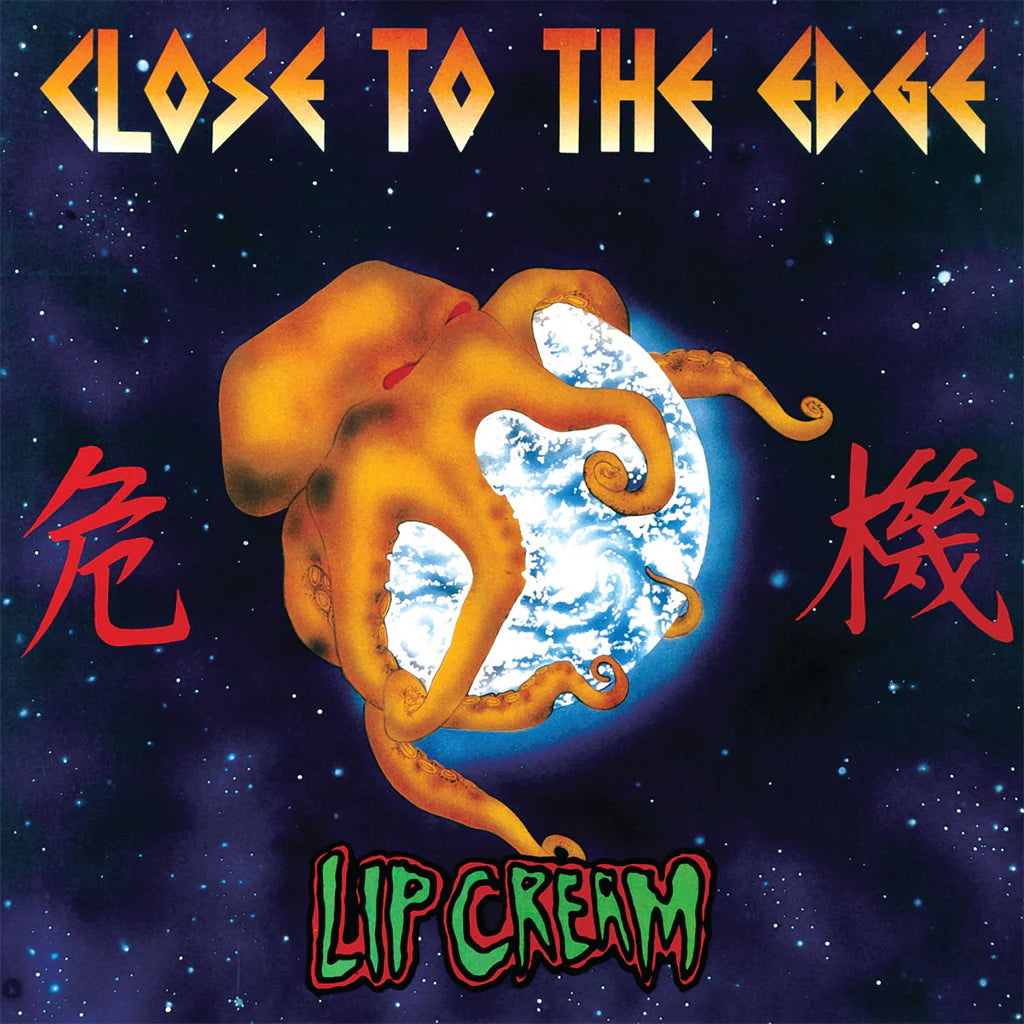 Lip Cream - Close To The Edge (Orange Vinyl) (New Vinyl)