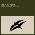 Lisa O'Neill - The Wind Doesn't Blow This Far Right (New Vinyl)