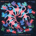 Little Window Hidden Gate - Red Ant (New Vinyl)
