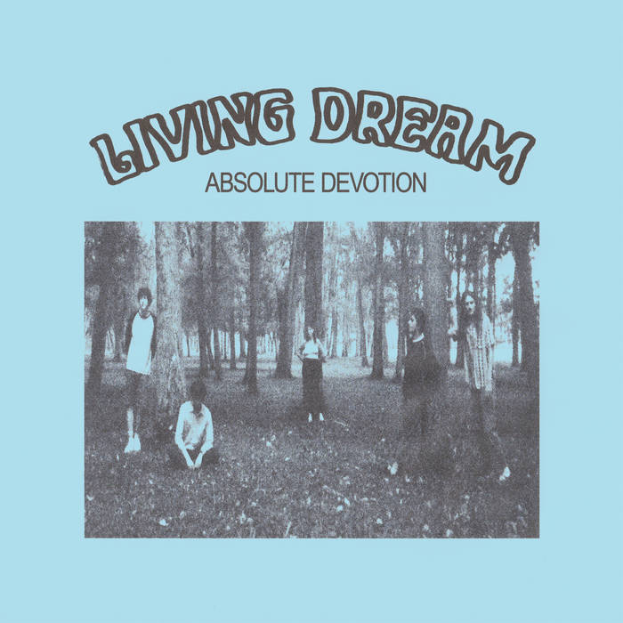 Living Dream - Absolute Devotion (New Vinyl)