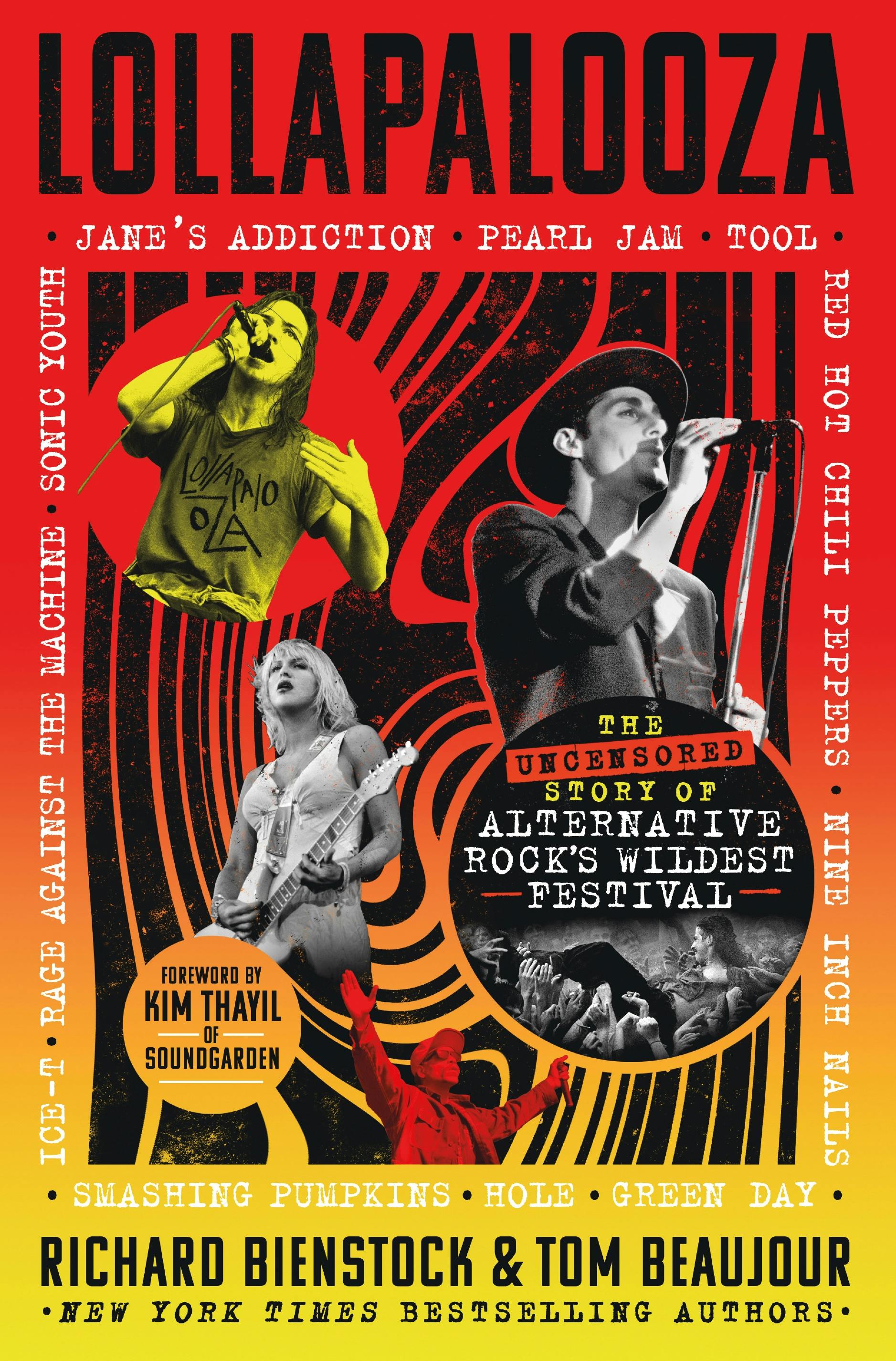 Lollapalooza: The Uncensored Story of Alternative Rock's Wildest Festival (New Book)