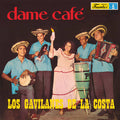 Los Gavilanes de la Costa - Dame Cafe (New Vinyl)