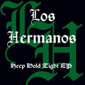 Los Hermanos - Keep Hold Tight EP (New Vinyl)