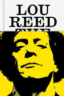 Lou Reed: The King of New York (New Book)
