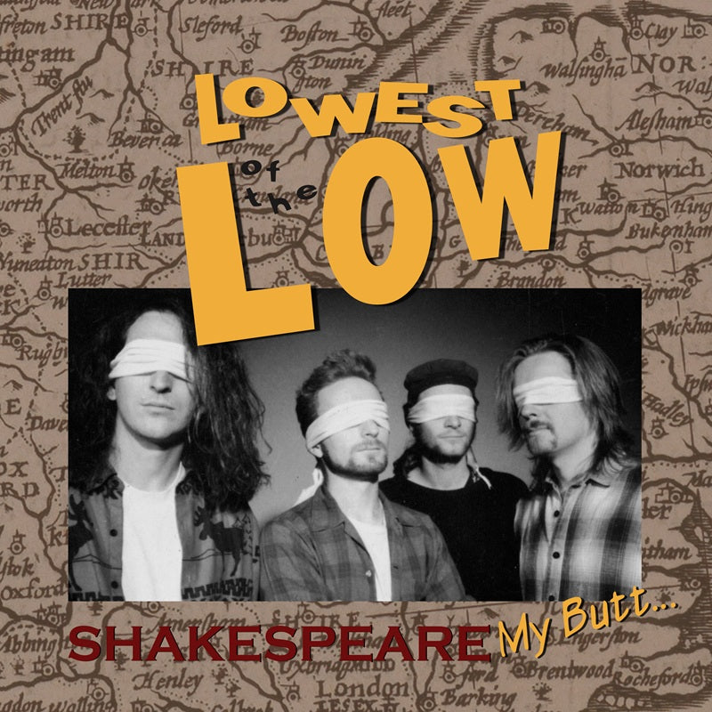 Lowest Of The Low - Shakespeare My Butt (35th Anniversary Edition) (New Vinyl)