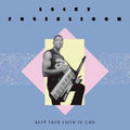 Lucky Rosenbloom - Keep Your Faith In God 7" (Clear) (New 7" Vinyl)