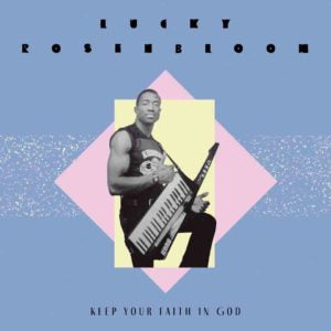 Lucky Rosenbloom - Keep Your Faith In God 7" (Clear) (New 7" Vinyl)