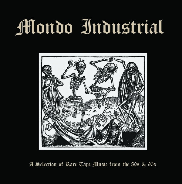 Various - Mondo Industrial: A Selection Of Rare Tape Music From The '80s & '90s (New Vinyl)