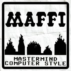 MAFFI - Mastermind Computer Style (New Vinyl)