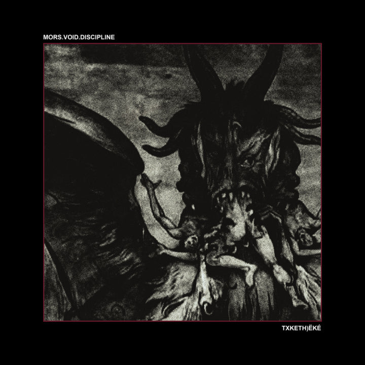 MORS.VOID.DISCIPLINE - Txketh)ëké (New CD)