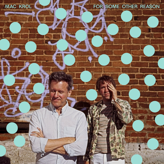 Mac Krol - For Some Other Reason 7" (New Vinyl)
