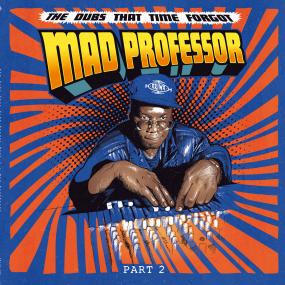 Mad Professor - Dubs That Time Forgot Pt. 2 (New Vinyl)