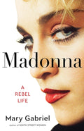 Madonna: A Rebel Life (New Book)