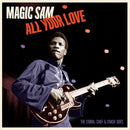 Magic Sam - All your Love: The Cobra, Chief & Crash Sides (New Vinyl)