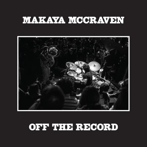 Makaya Mccraven - Off The Record (New CD)