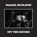 Makaya Mccraven - Off The Record (New Vinyl)