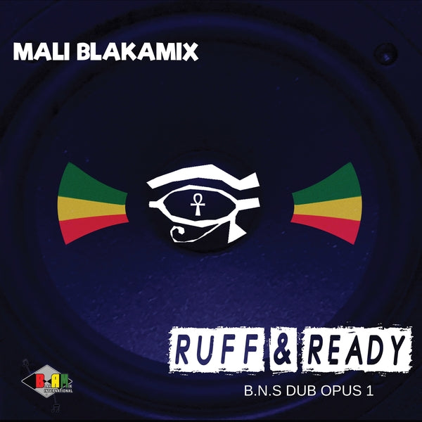 Mali Blakamix - Ruff & Ready: B.N.S. Dub Opus 1 (New Vinyl)