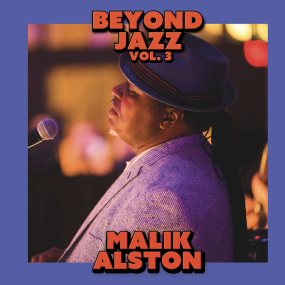 Malik Alston - Beyond Jazz Vol. 3 (New Vinyl)