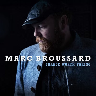 Marc Broussard - Chance Worth Taking (New CD)