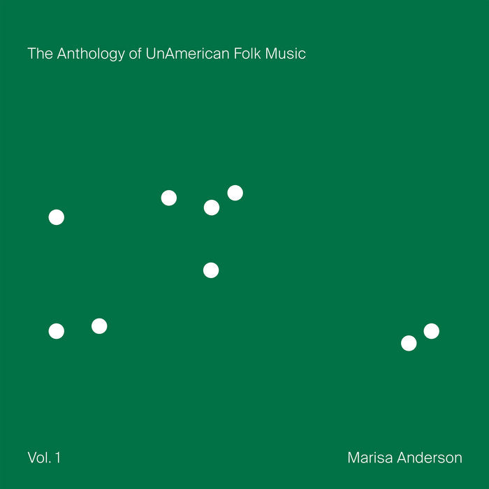 Marisa Anderson - The Anthology of UnAmerican Folk Music (Green Lion Colour Vinyl) (New Vinyl)