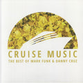 Mark Funk & Danny Cruz - The Best Of Cruise Music Vol. 1 (12") (New Vinyl)