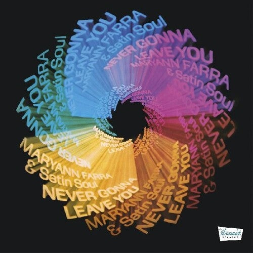 Maryann Farra & Satin Soul - Never Gonna Leave You (New Vinyl)