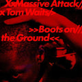 Massive Attack & Tom Waits - Boots On The Ground (12") (New Vinyl)