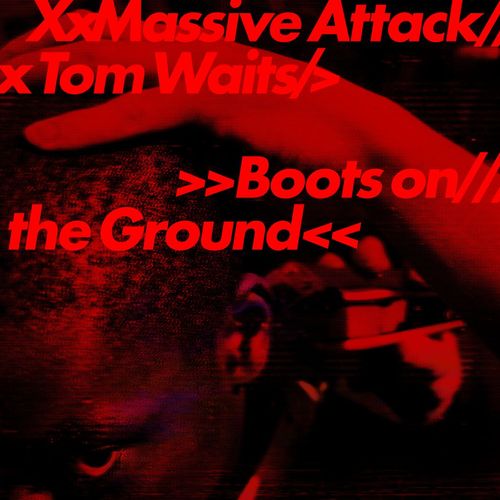 Massive Attack & Tom Waits - Boots On The Ground (12") (New Vinyl)