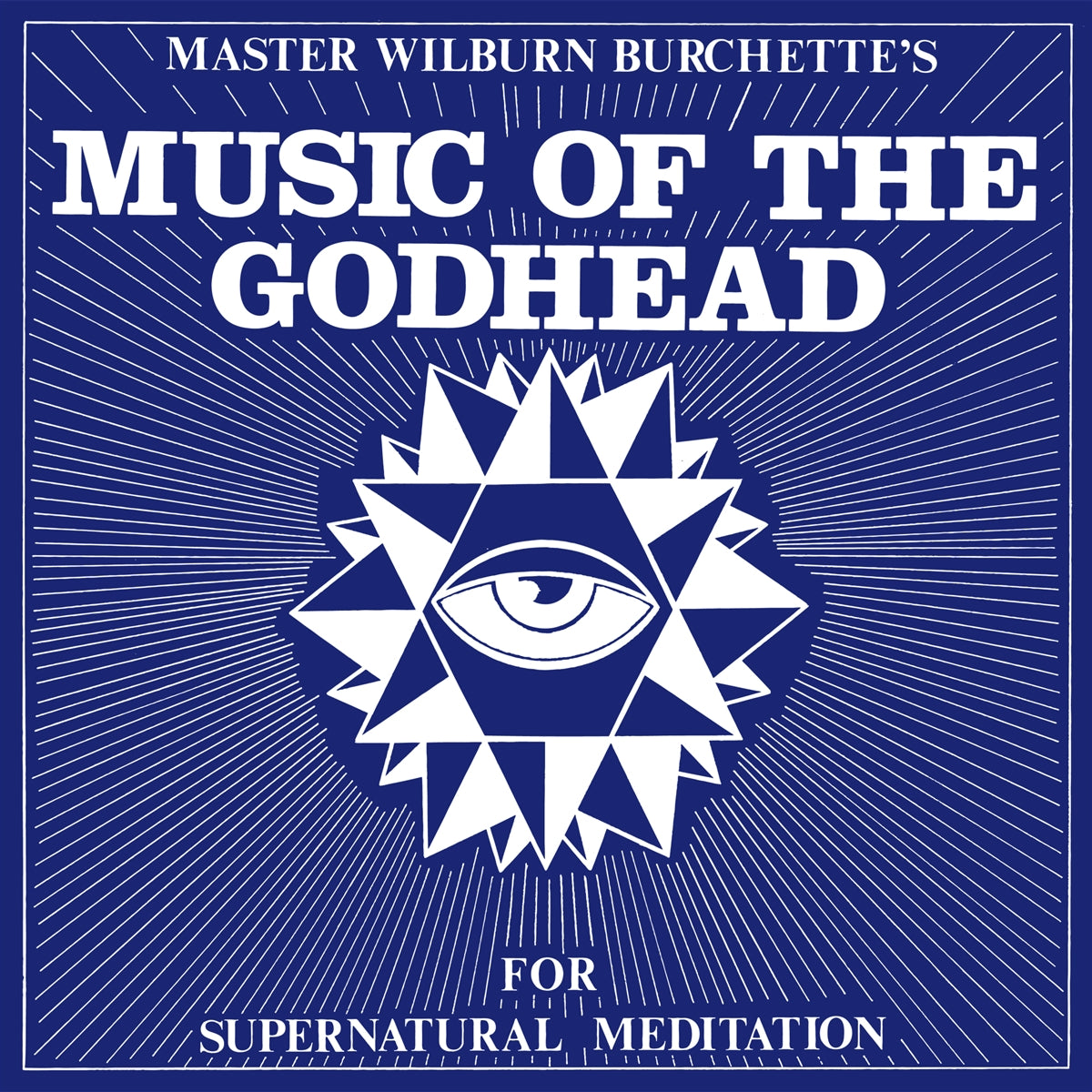 Master Wilburn Burchette - Music Of The God Head (New Vinyl)