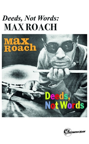 Max Roach - Deeds Not Words (New Cassette)