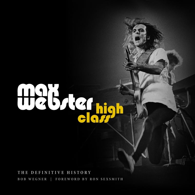 Max Webster High Class (New Book)