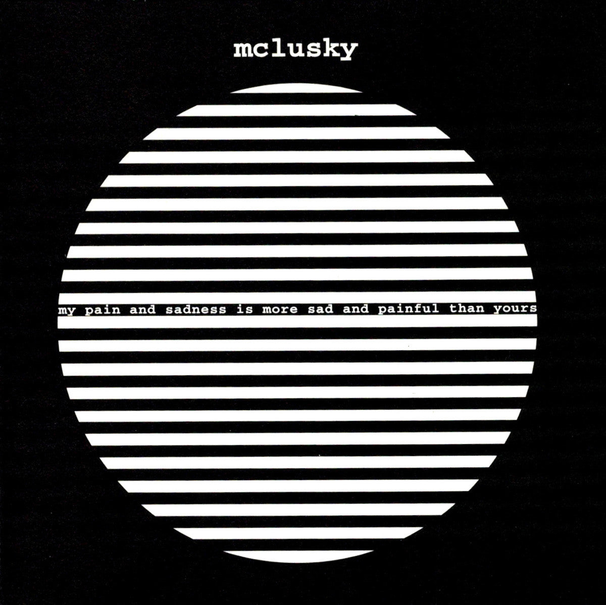 Mclusky - My Pain & Sadness Is More Sad & Painful Than Yours (New Vinyl)